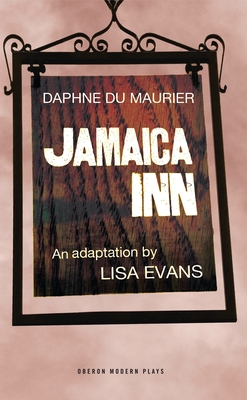 Jamaica Inn - Maurier, Daphne Du, and Evans, Lisa (Adapted by)