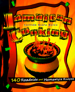 Jamaican Cooking: 140 Roadside and Homestyle Recipes - Quinn, Lucinda Scala, and Scala Quinn, Lucinda