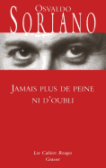 Jamais Plus de Peine Ni D'Oubli: (*)