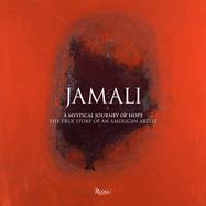 Jamali: A Mystical Journey of Hope: The True Story of an American Artist