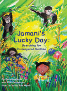 Jamani's Lucky Day: Searching for Endangered Gorillas