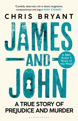 James and John: A True Story of Prejudice and Murder - Bryant, Chris