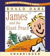 James and the Giant Peach CD: James and the Giant Peach CD - Dahl, Roald, and Irons, Jeremy (Read by)