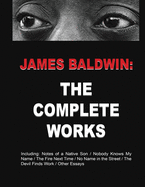 James Baldwin: The Complete Works
