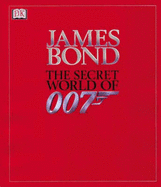 James Bond:  The Secret World of 007 - Dougall, Alastair