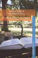 James Book III: Chapter 4-5: Volume 22 of Heavenly Citizens in Earthly Shoes, An Exposition of the Scriptures for Disciples and Young Christians