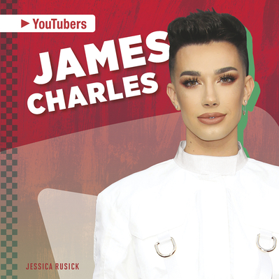 James Charles - Rusick, Jessica