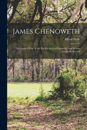 James Chenoweth: The Story of One of the Earliest Boys of Louisville, and Where Louisville Started