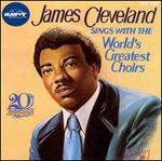 James Cleveland with the World's Greatest Choirs (25th Anniversary Album)