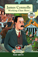 James Connolly: Working Class Hero