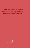 James Fenimore Cooper and the Development of American Sea Fiction