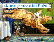 James in the House of Aunt Prudence - Bush, Timothy