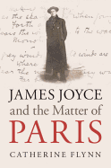 James Joyce and the Matter of Paris