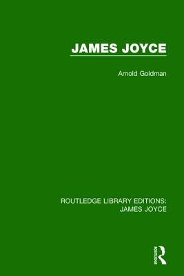 James Joyce - Goldman, Arnold (Editor)