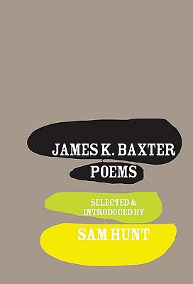 James K. Baxter Poems - Hunt, Sam (Editor)