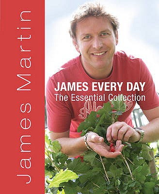 James Martin Easy Every Day: The Essential Collection - Martin, James