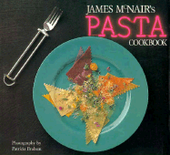 James McNair's Pasta Cookbook