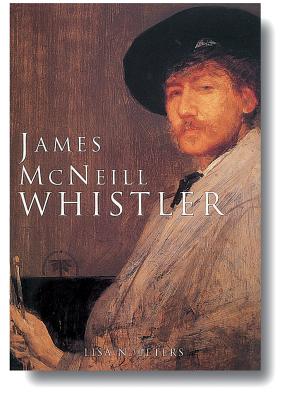 James McNeill Whistler - Peters, Lisa N.