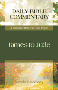 James to Jude: A Guide for Reflection and Prayer