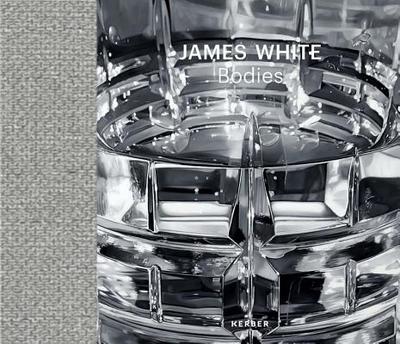 James White: Bodies - White, James, and Jackson, Emily (Editor), and Beauman, Ned (Text by)