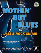 Jamey Aebersold Jazz -- Nothin' But Blues, Vol 2: For Jazz & Rock Guitar, Book & CD