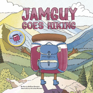 Jamguy Goes Hiking: Book 2