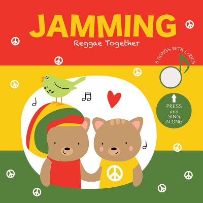 Jamming Reggae Together: Press and Listen! - Cali's Books Publishing House (Creator), and Spinassi, Clara (Illustrator)