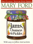 Jams, Chutneys and Pickles