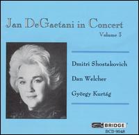 Jan De Gaetani in Concert, Vol. 3 - Benita Valente (soprano); Jan DeGaetani (mezzo-soprano); Jon Humphrey (tenor); Philip West (horn); Robert Spillman (piano);...