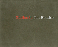 Jan Hendrix: Badlands