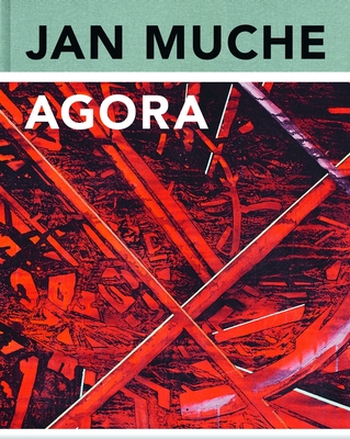 Jan Muche: Agora - Tannert, Christoph, and Guenter, Baumann