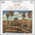 Janacek: Danube; Moravian Dances; Suite, Op. 3