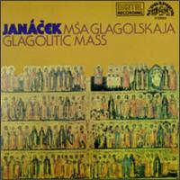 Janacek: Glagolitic Mass - Drahomira Drobkova (contralto); Elisabeth Sderstrm (soprano); Frantisek Livora (tenor); Jan Hora (organ);...