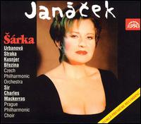 Janacek: Sarka - Eva Urbanova (soprano); Ivan Kusnjer (baritone); Jaroslav Brezina (tenor); Peter Straka (tenor);...