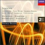 Janacek: Sinfonietta Op. 60; Taras Bulba; Lachian Dances; etc.