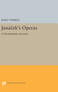 Janacek's Operas: A Documentary Account