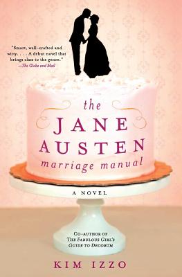 Jane Austen Marriage Manual - Izzo, Kim