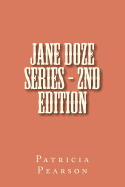Jane Doze Series - 2nd Edition: Patricia L. Pearson