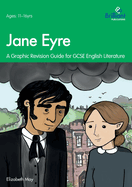 Jane Eyre: Graphic Revision Guides for GCSE English Literature