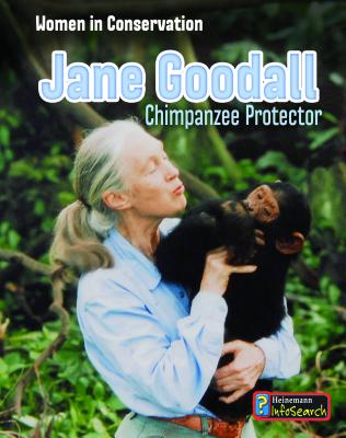 Jane Goodall: Chimpanzee Protector - Doak, Robin S