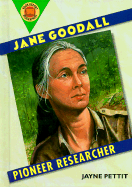 Jane Goodall: Pioneer Researcher - Pettit, Jayne