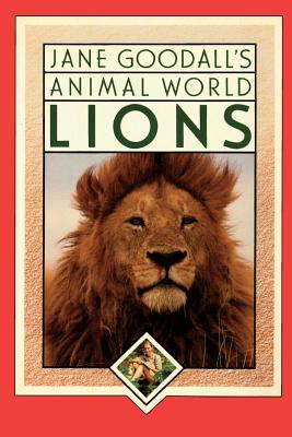 Jane Goodall's Animal World Lions - Macguire, Leslie, and Goodall, Jane, Dr., PhD