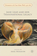 Jane Lead and Her Transnational Legacy