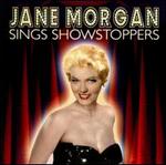Jane Morgan Sings Showstoppers