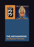 Janelle Mone's the Archandroid