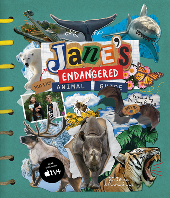 Jane's Endangered Animal Guide: (The Ultimate Guide to Ending Animal Endangerment) (Ages 7-10) - Johnson, J J, and Simms, Christin, and Goodall, Jane, Dr. (Foreword by)