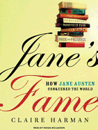 Jane's Fame: How Jane Austen Conquered the World