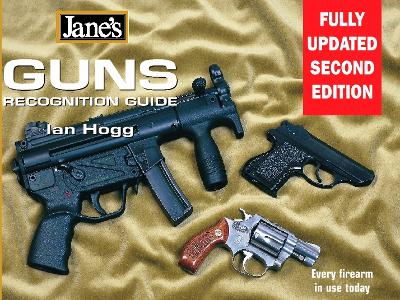 Jane's Guns Recognition Guide, 2e - Hogg, Ian