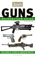 Jane's Guns Recognition Guide - Jones, Richard D, and White, Andrew, Professor