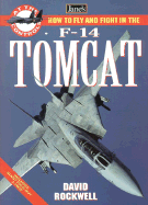 Jane's how to fly and fight in the F-14 Tomcat. - Rockwell, David L.
